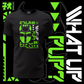 What Up Pup? ⫸ T-Shirt [GREEN]